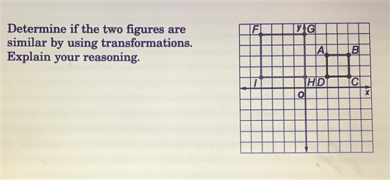 Determine if the two figures are similar by using transformations-example-1