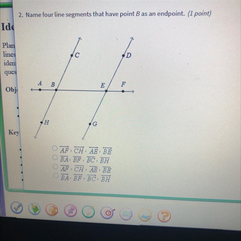 2. Name four line segments that have point B as an endpoint с D А ТВ E F n CS H n-example-1