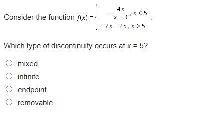 Timed Test Which type of discontinuity occurs at x = 5?-example-1