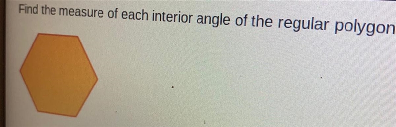 Find the measure of each interior angle of the regular polygon-example-1