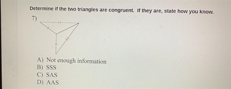 Determine if two triangles are congruent. If they are, state how you know. A: Not-example-1