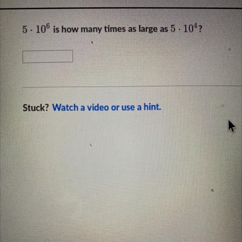 5. 10^6 is how many times as large as 5 . 10^4-example-1