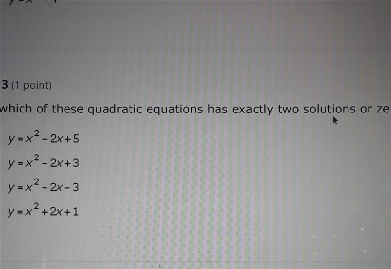 Can someone please help me with this which quadratic equation has two solutions or-example-1