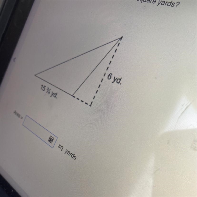 What is the area of the triangle in square yards? 6 yd. 15 3/4 yd.-example-1