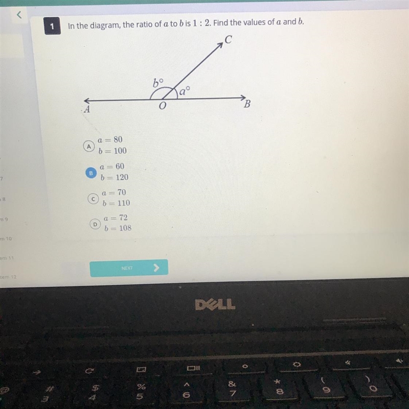 I don’t know which one is correct. A) a=80 b=100 B) a=60 b=120 C) a=70 b=110 D) a-example-1