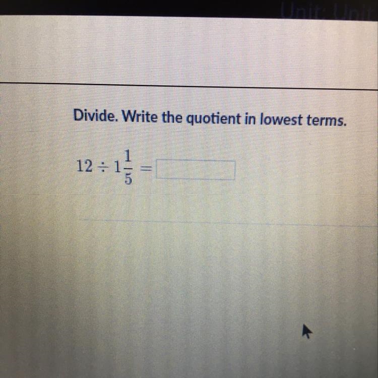 Divide. Write the quotient in lowest terms.-example-1