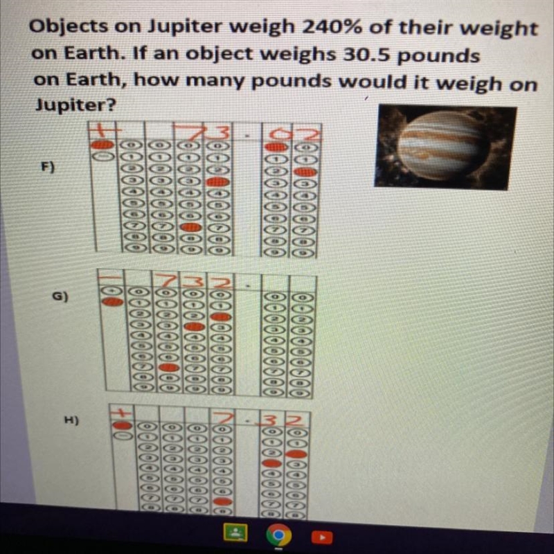 Objects on Jupiter weigh 240% of their weight on Earth. If an object weighs 30.5 pounds-example-1