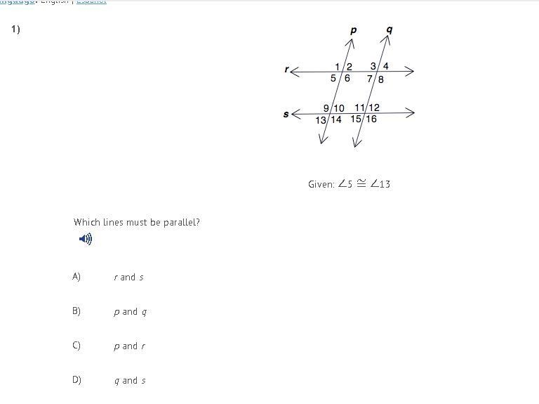 Which lines must be parallel? A)r and s B)p and q C)p and r D)q and s-example-1