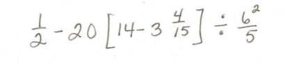 1/2 - 20 [ 14- 3 4/15] / 6/5 ^2-example-1