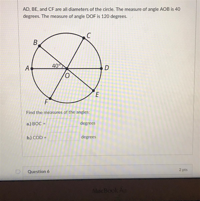 AD, BE, and CF are all diameters of the circle. The measure of angle AOB is 40 degrees-example-1