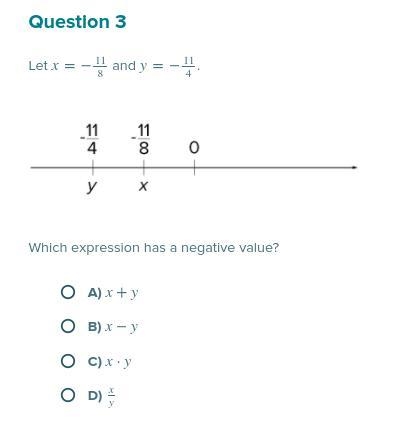 Let x=−118 and y=−114 . Which expression has a negative value? Multiple choice question-example-1