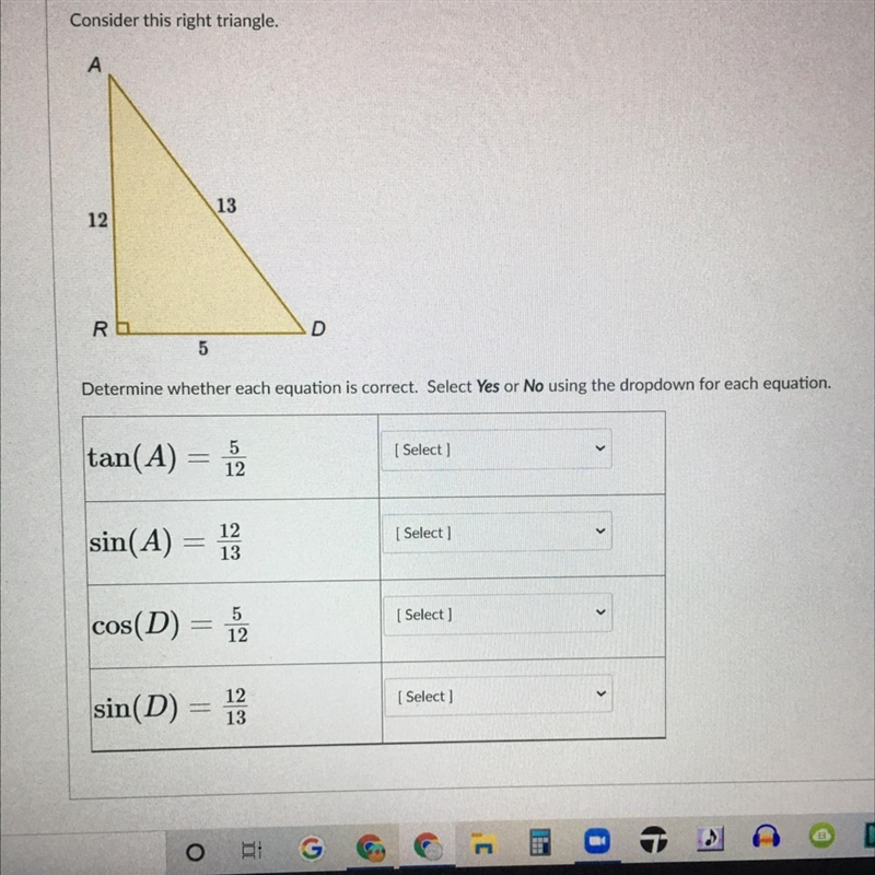 Consider this right triangle. Determine whether each equation is correct. Select yes-example-1