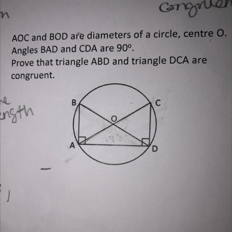 AOC and BOD are diameters of a circle, centre O. Angles BAD and CDA are 90°. Prove-example-1