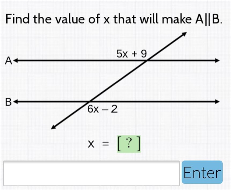 Geometry question. Parallel lines. “Find value of x that will make A||B”-example-1