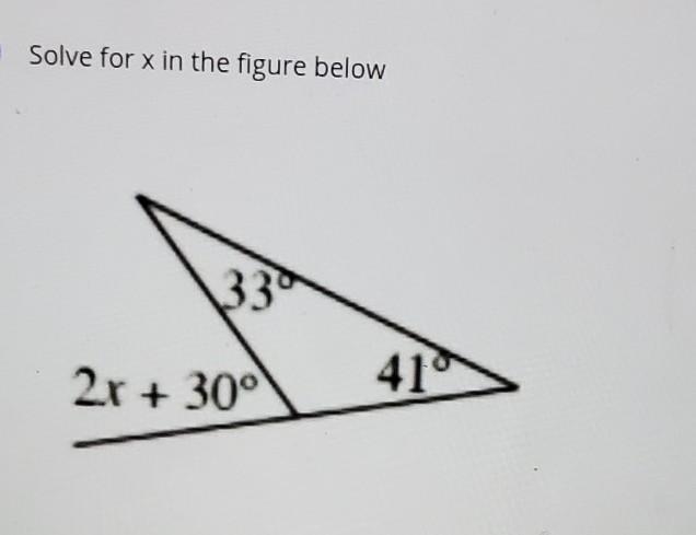 Solve for x in the figure below 33 2x + 30 41​-example-1