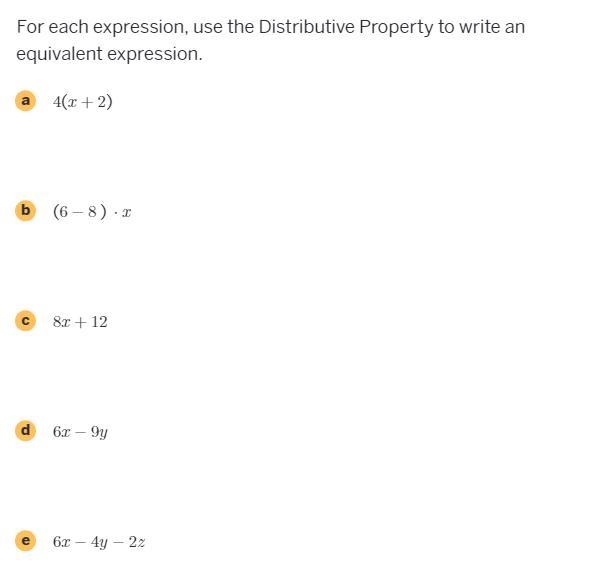 For each expression, use the Distributive Property to write an equivalent expression-example-1