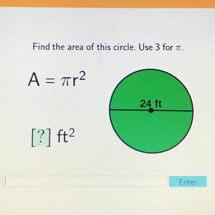 Find the area of this circle please…Use 3 for pi-example-1