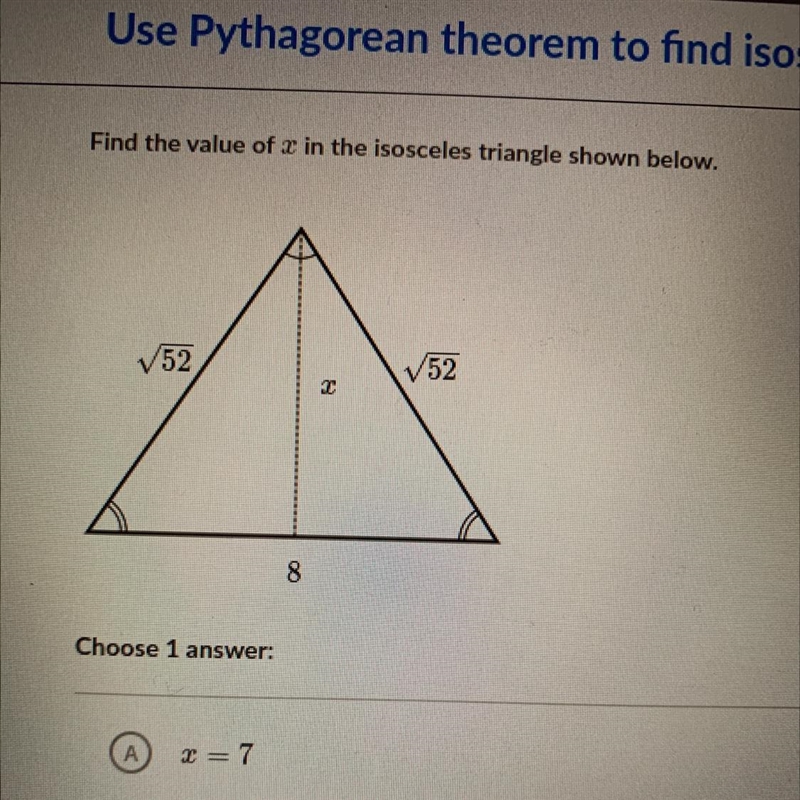 Find the value of x in the isosceles triangle shown below. 52 V52 2-example-1