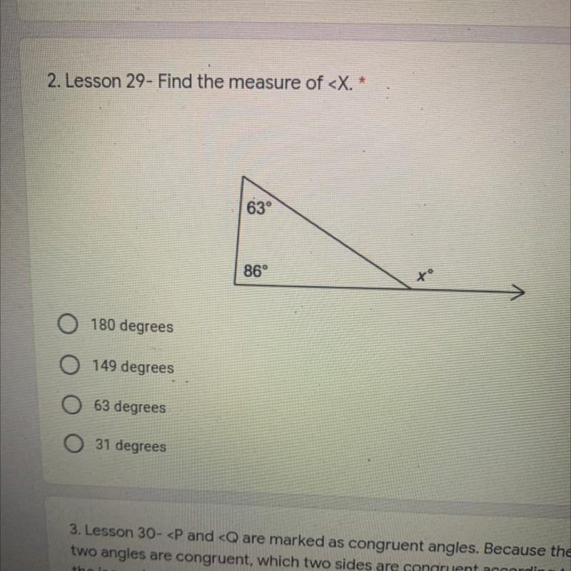 Find the measure of a. 180 degrees b. 149 degrees c. 63 degrees d. 32 degrees-example-1