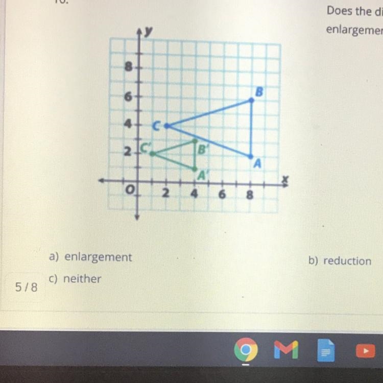 Does the dilated image represent an enlargement, reduction, or neither?-example-1