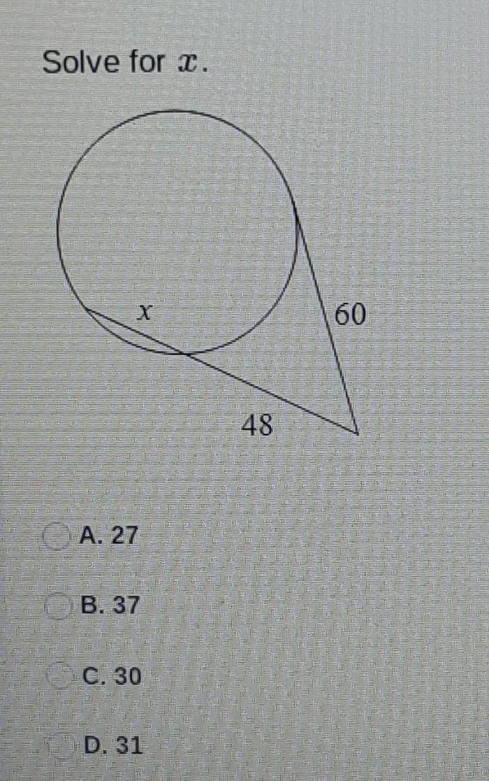 Solve for x A. 27 B. 37 C. 30 D. 31​-example-1