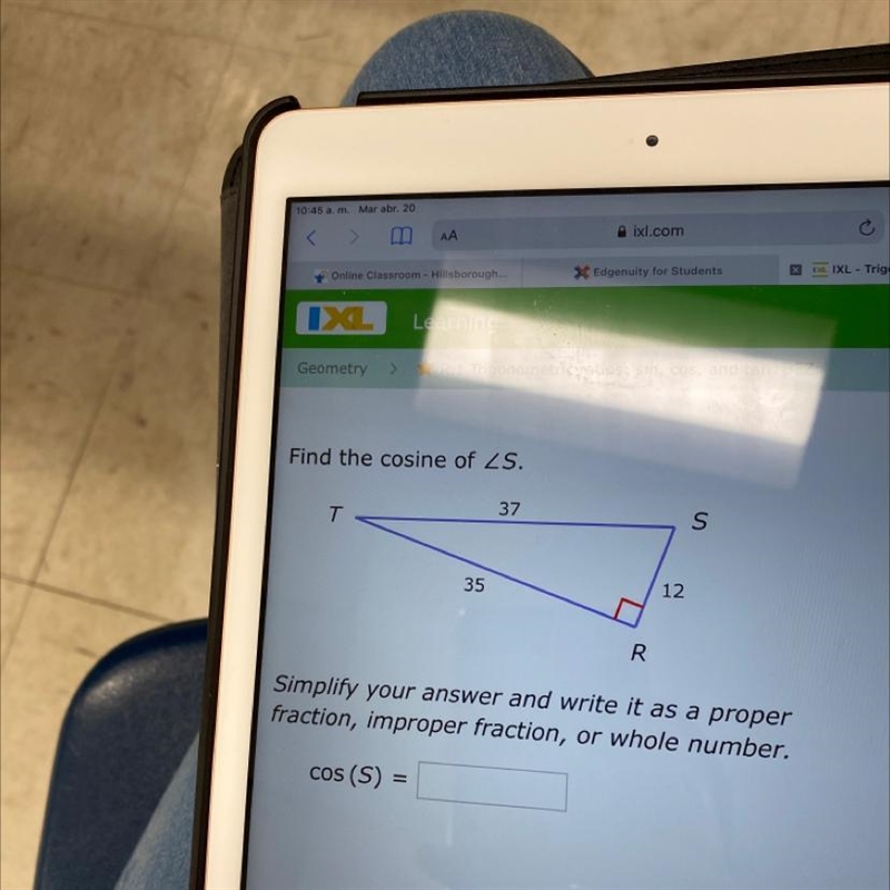 Find the cosine of ZS. 37 S T T 12 35 R Simplify your answer and write it as a proper-example-1