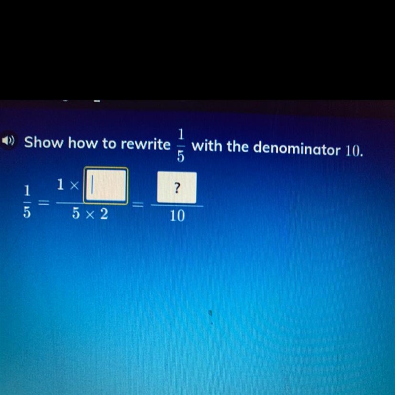 Show how to rewrite 1/5 with the denominator 10.-example-1