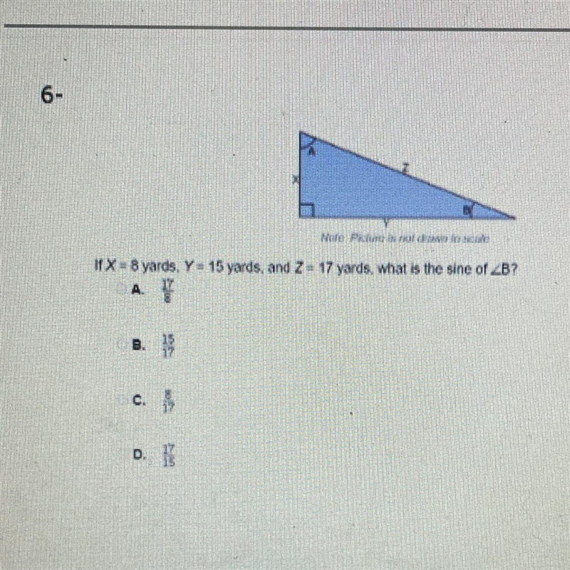 If X = 8 yards. Y = 15 yards, and Z = 17 yards, what is the sine of Angle B-example-1