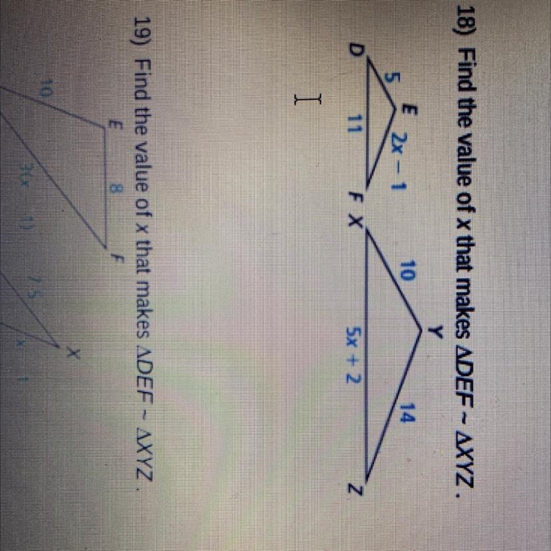 Find the value of x what makes DEF ~ XYZ-example-1