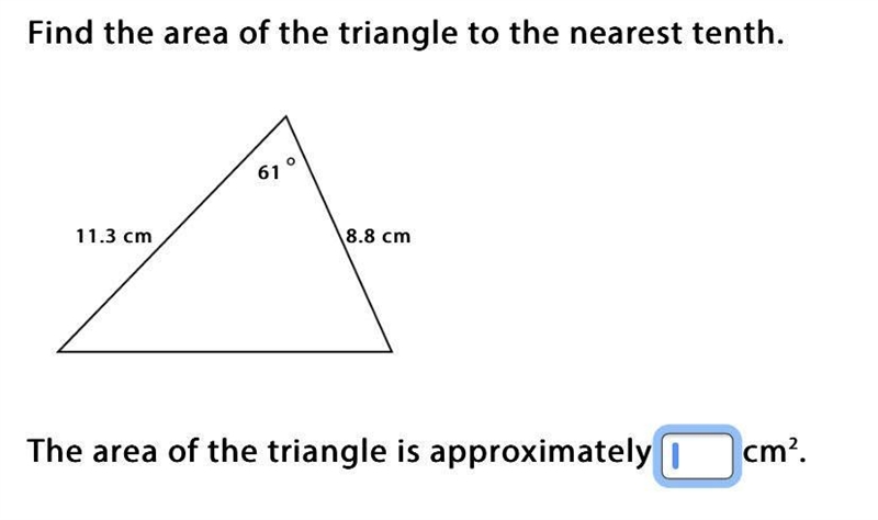 Find the area of the triangle to the nearest tenth-example-1