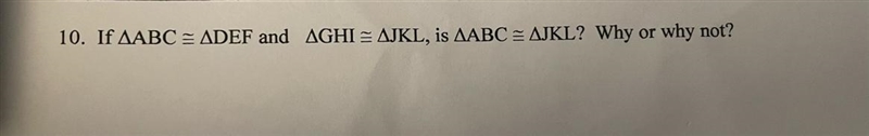 HELP‼️ if ABC=DEF and GHI=JKL, is ABC=JKL? why or why not?-example-1