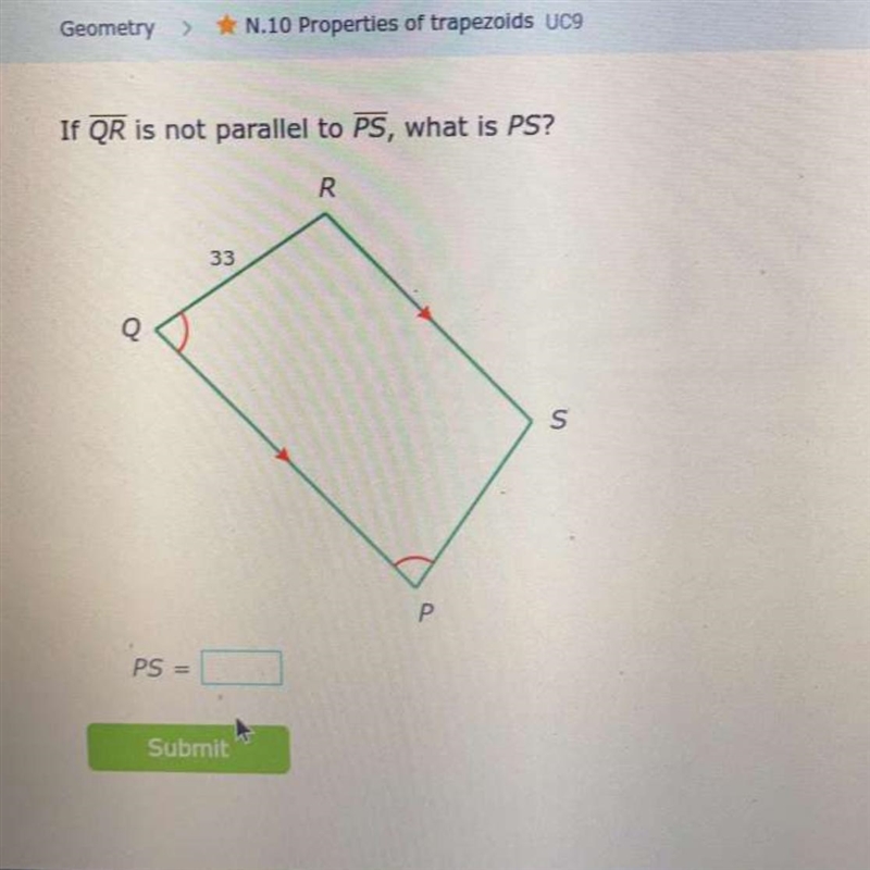 If QR is not parallel to PS, what is PS?-example-1