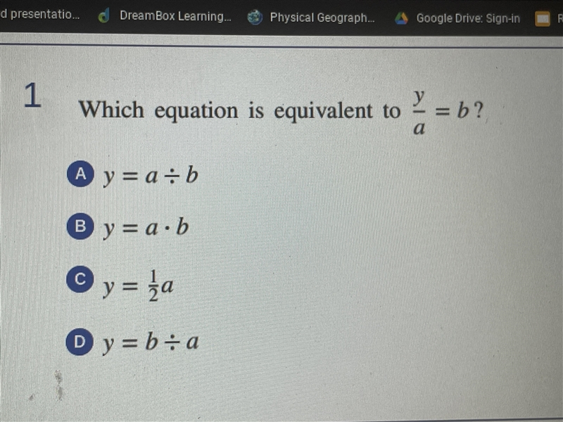 Which equation is equivalent to y/a=b-example-1