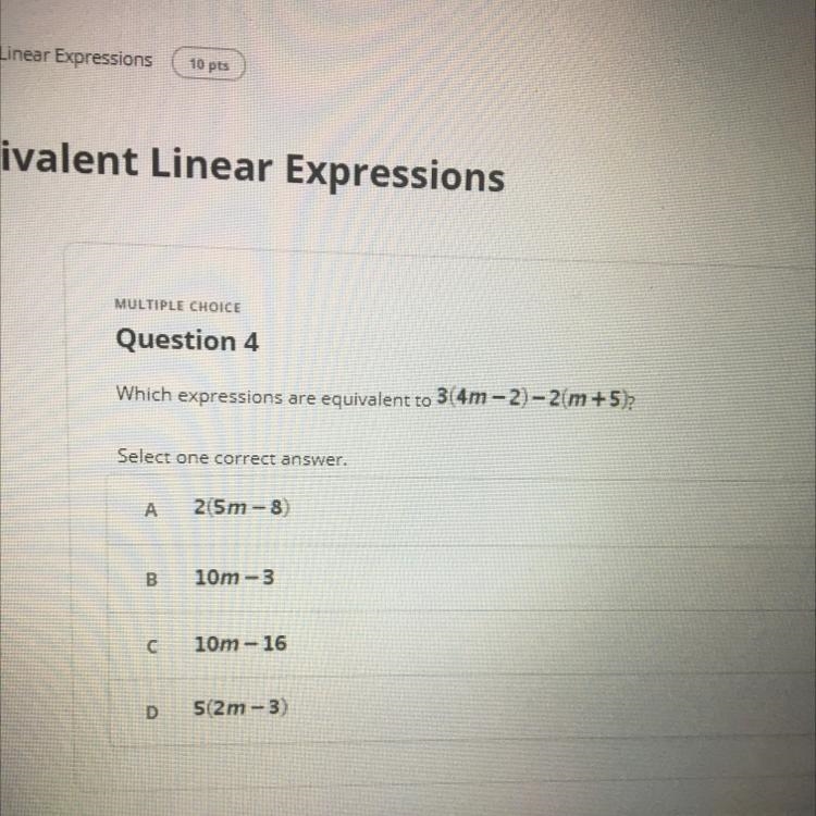 Which expressions are equivalent to 3(4m-2)-2(m +5); Select one correct answer. A-example-1