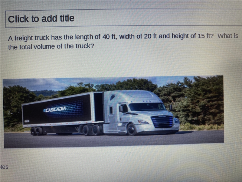 The freight truck has the length of 40 feet, width of 20 feet and height of 15 feet-example-1