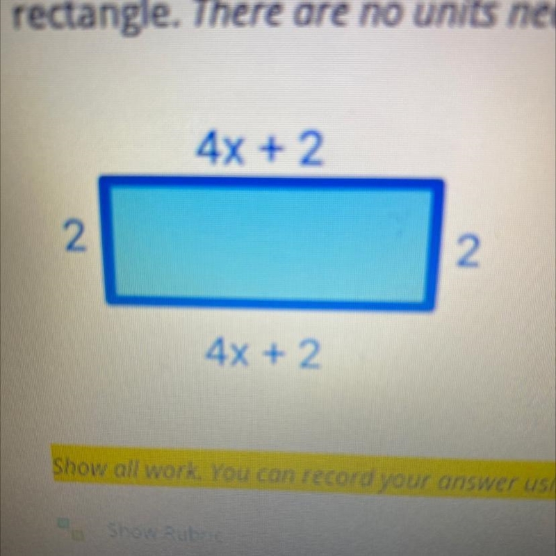 Find the perimeter of the rectangle and the area of the rectangle￼?? Show all your-example-1