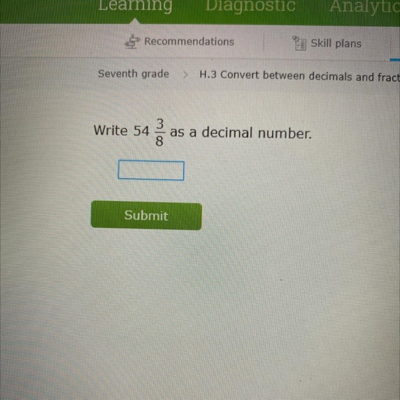 Write 54 3/8 as a decimal number.-example-1