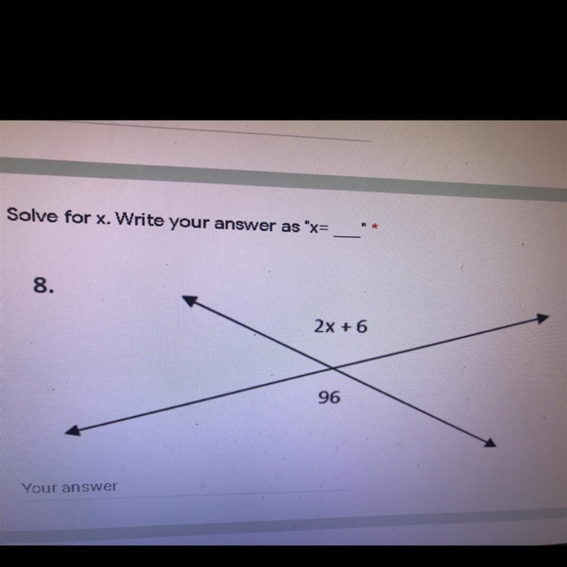 Solve for x. Write your answer as “x=__” Don’t put the 8 into equation-example-1