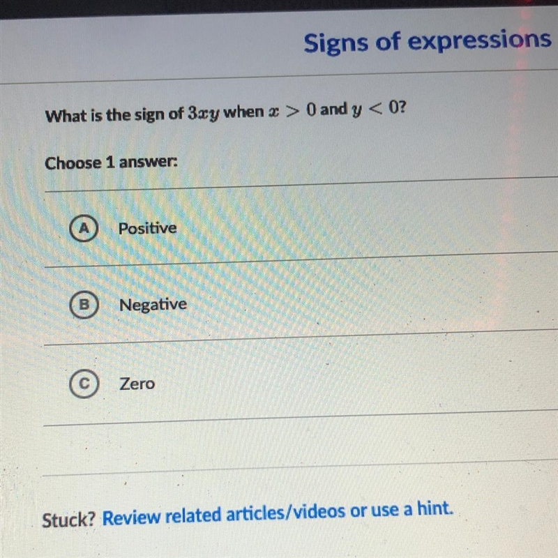 What is the sign of 3ay when 2 > 0 and y < 0? Choose 1 answer Positive Negative-example-1