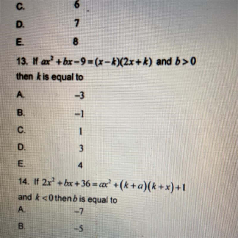 13. If ax + bx - 9 =(x - k)(2x+k) and b>0 then k is equal to... please please help-example-1