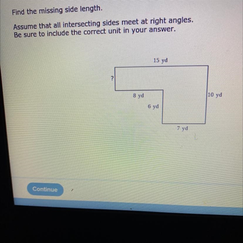 Find the missing side length. Assume that all intersecting sides meet at right angles-example-1