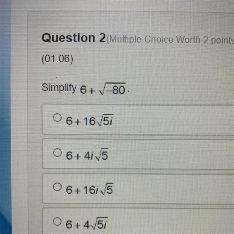 Simplify 6V 80. 0 6+16 51 0 6+415 0 6+1615 O 6+4v5i-example-1