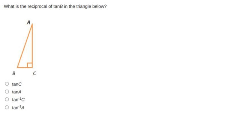 TIMED, 100 POINTS. What is the reciprocal of TanB in the triangle below?-example-1