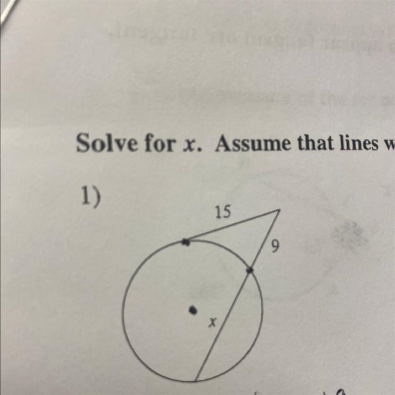 Solve for x Assume that lines which appear tangent-example-1