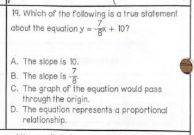 Which of the following is a true statement about the equation y= -7/8x +10?-example-1