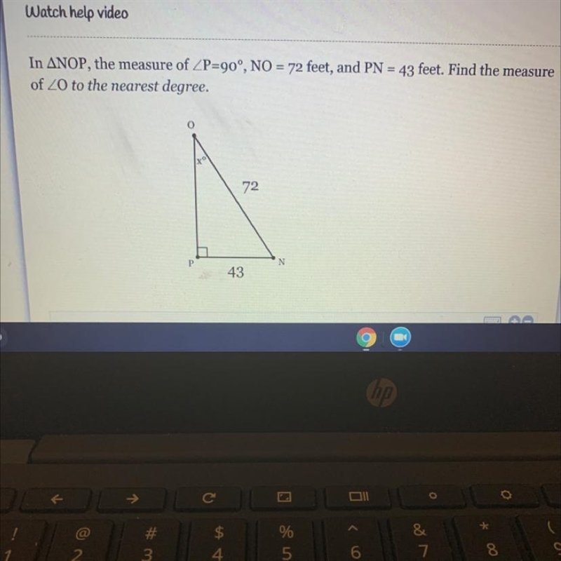 In ANOP, the measure of ZP=90°, NO = 72 feet, and PN = 43 feet. Find the measure of-example-1