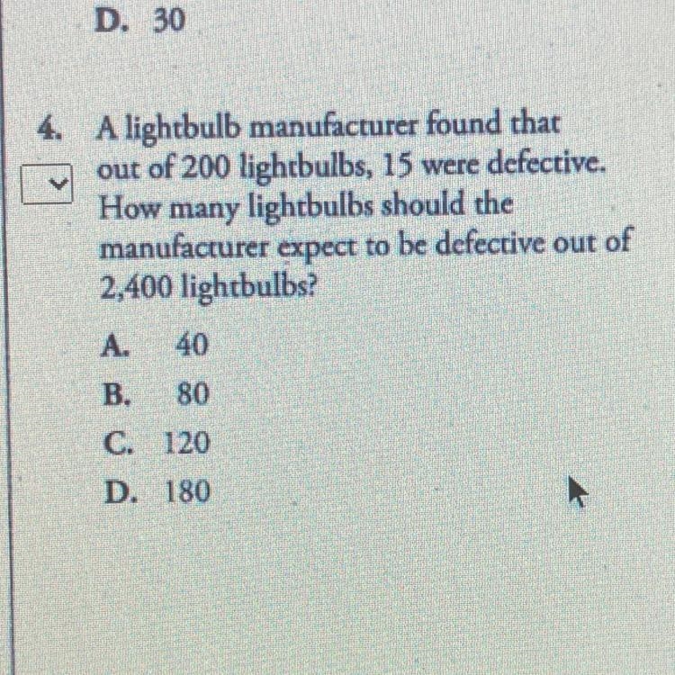 A lightbulb manufacturer found that out of 200 lightbulbs, 15 were defective. How-example-1