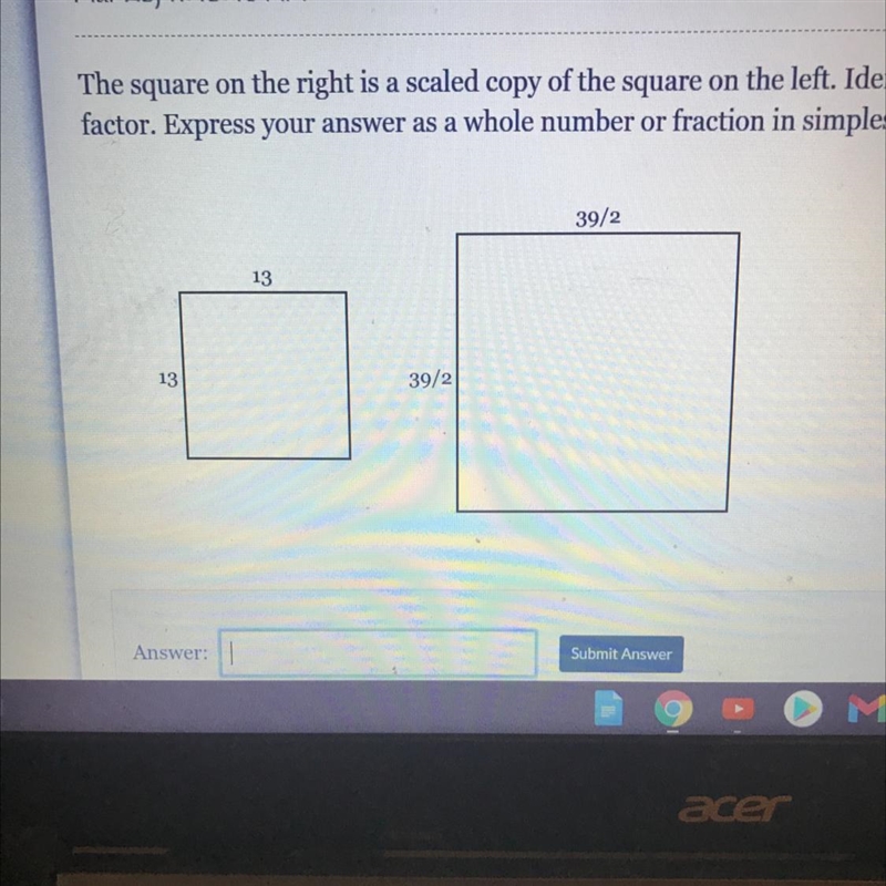 The square on the right is a scaled copy of the square on the left identify the scale-example-1