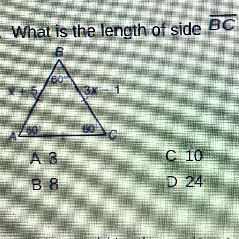 24 . What is the length of Side Of BC A 3 C 10 B 8 D 24-example-1