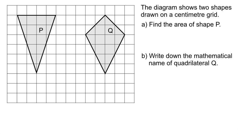 The area of shape P and then mathematical name of quadrilateral Q-example-1